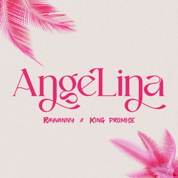 Rayvanny – Angelina ft. King Promise mp3