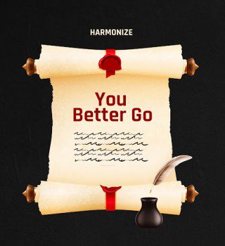 Harmonize – You Better Go mp3