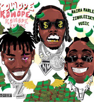 Naira Marley – Kowope ft. Zinoleesky & Vusic mp3