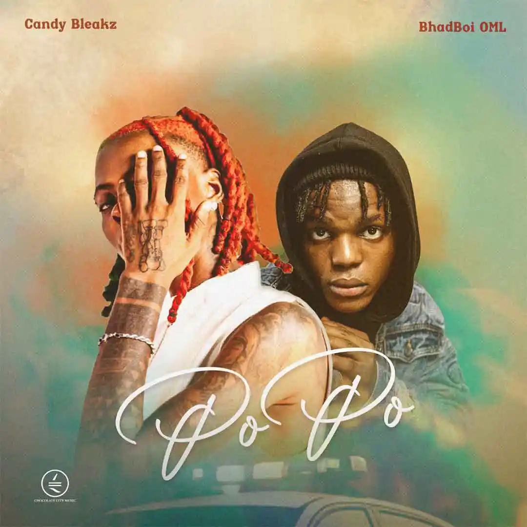 Candy Bleakz – Popo ft. Bhadboi OML mp3