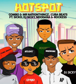 Combo M – Hotspot Ft. Mrnationthingz, Cuba Beats, Sickoo, Rockess, DJ Sicky & Ndodana mp3