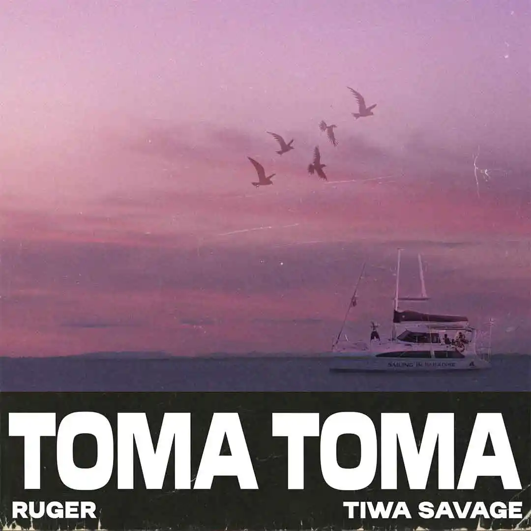 Ruger – Toma Toma ft. Tiwa Savage mp3