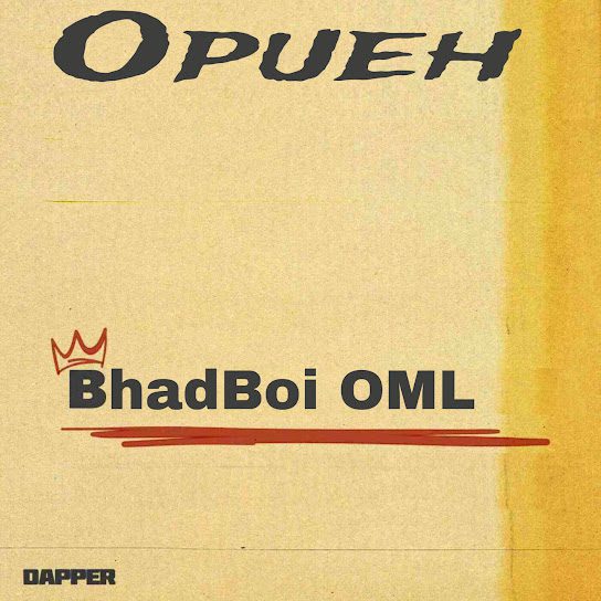 Bhadboi OML – Opueh mp3