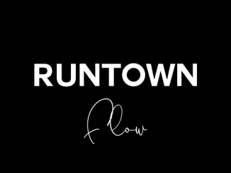 Runtown – Flow