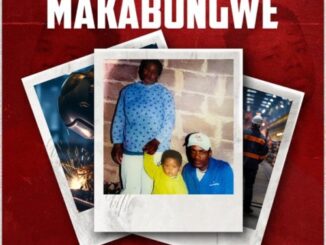 Ep: Woza Sabza – Makabongwe zip Download